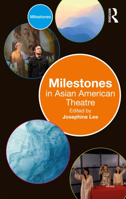 Milestones in Asian American Theatre, PDF eBook