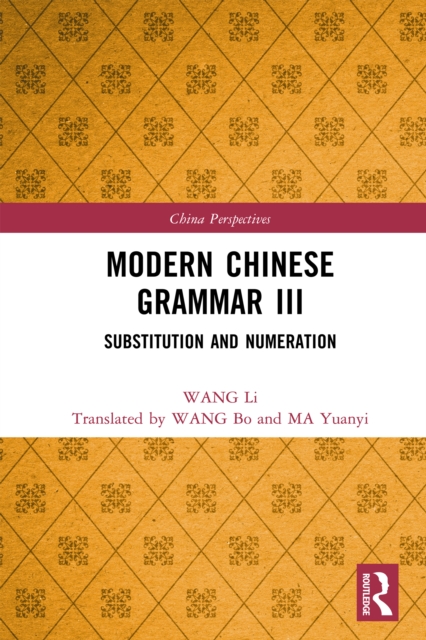 Modern Chinese Grammar III : Substitution and Numeration, EPUB eBook