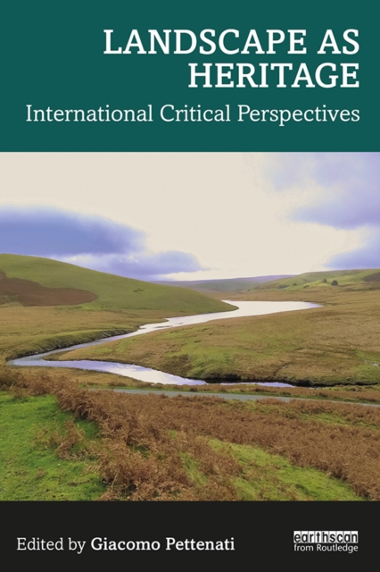 Landscape as Heritage : International Critical Perspectives, PDF eBook