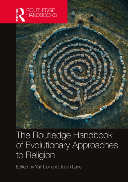 The Routledge Handbook of Evolutionary Approaches to Religion, PDF eBook