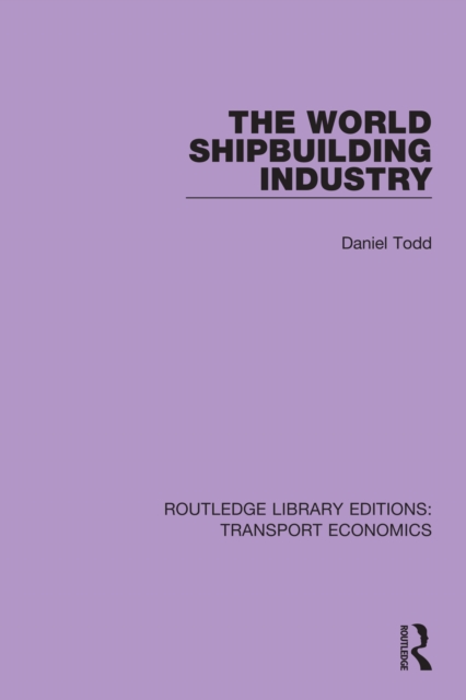 The World Shipbuilding Industry, EPUB eBook