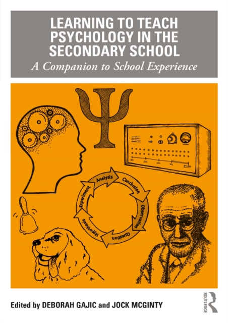 Learning to Teach Psychology in the Secondary School : A Companion to School Experience, PDF eBook