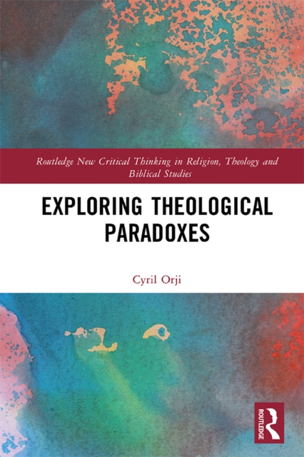 Exploring Theological Paradoxes, EPUB eBook