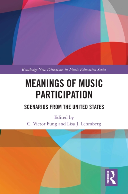 Meanings of Music Participation : Scenarios from the United States, EPUB eBook
