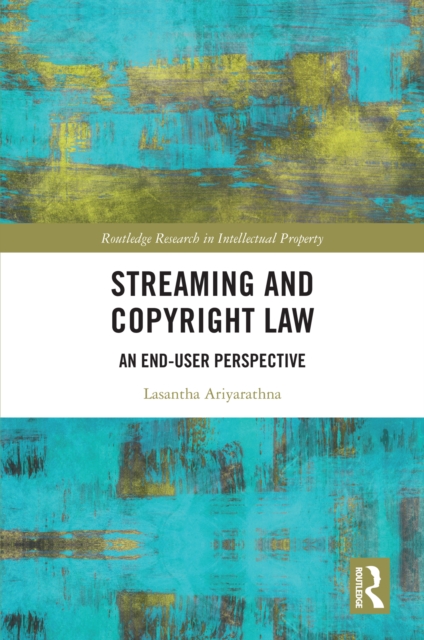 Streaming and Copyright Law : An end-user perspective, EPUB eBook