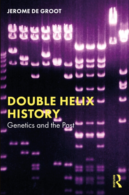 Double Helix History : Genetics and the Past, PDF eBook