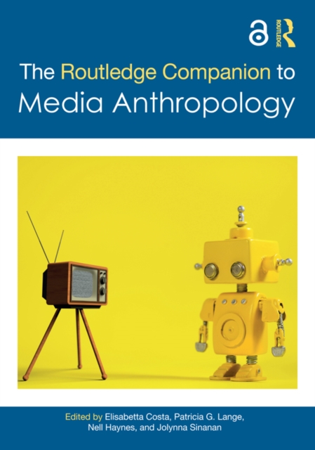The Routledge Companion to Media Anthropology, PDF eBook
