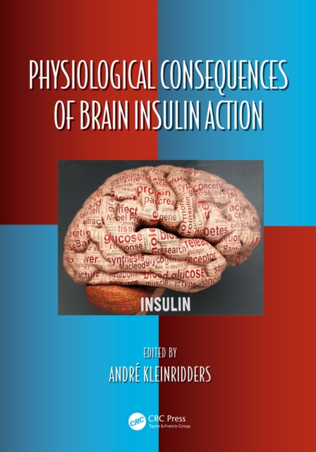 Physiological Consequences of Brain Insulin Action, PDF eBook