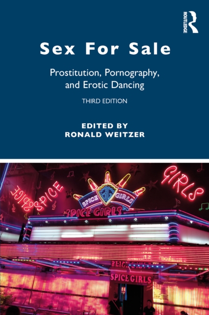 Sex For Sale : Prostitution, Pornography, and Erotic Dancing, EPUB eBook