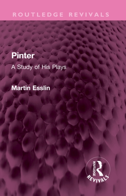 Pinter : A Study of His Plays, EPUB eBook