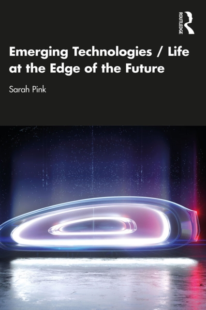 Emerging Technologies / Life at the Edge of the Future, EPUB eBook