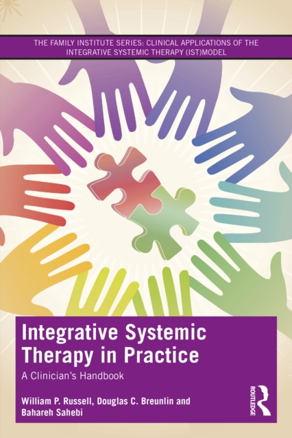 Integrative Systemic Therapy in Practice : A Clinician's Handbook, PDF eBook