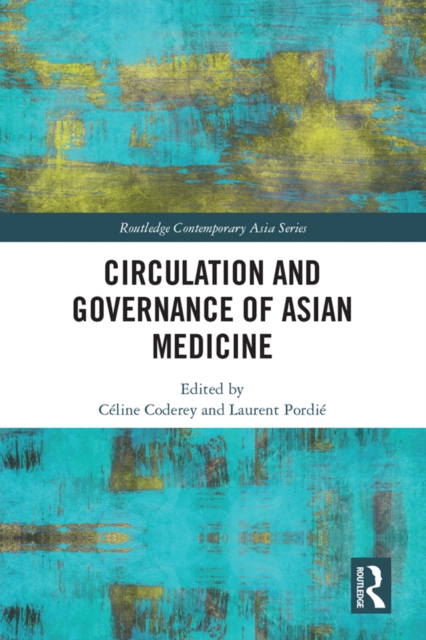 Circulation and Governance of Asian Medicine, PDF eBook