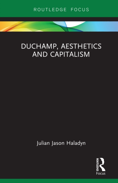 Duchamp, Aesthetics and Capitalism, PDF eBook