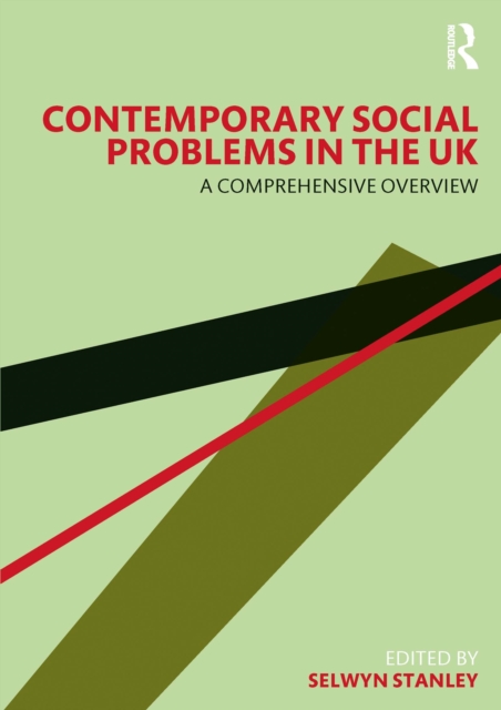 Contemporary Social Problems in the UK : A Comprehensive Overview, PDF eBook