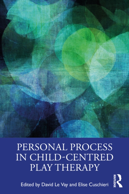 Personal Process in Child-Centred Play Therapy, PDF eBook