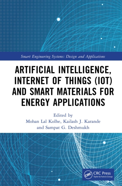 Artificial Intelligence, Internet of Things (IoT) and Smart Materials for Energy Applications, EPUB eBook