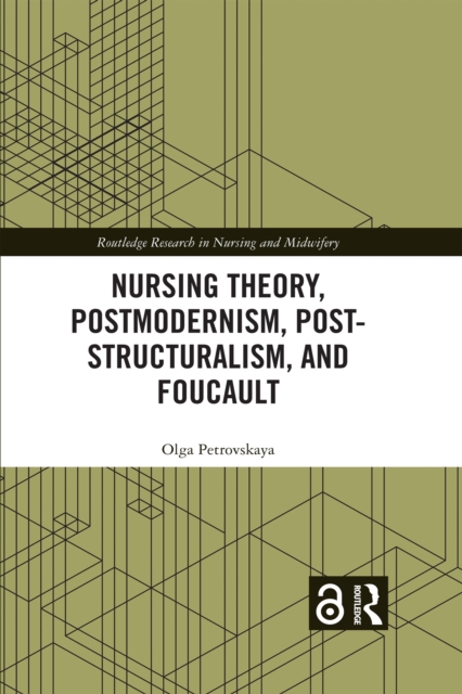 Nursing Theory, Postmodernism, Post-structuralism, and Foucault, EPUB eBook