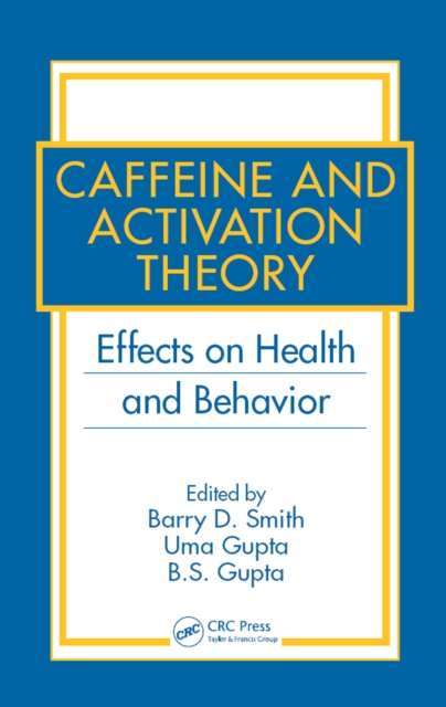 Caffeine and Activation Theory : Effects on Health and Behavior, EPUB eBook