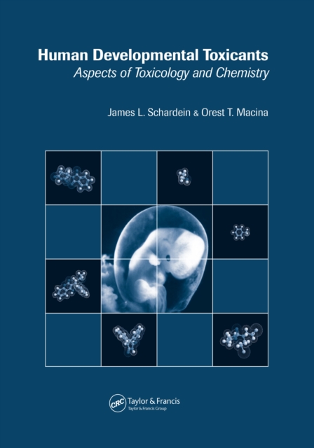 Human Developmental Toxicants : Aspects of Toxicology and Chemistry, EPUB eBook