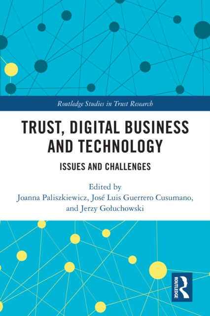 Trust, Digital Business and Technology : Issues and Challenges, PDF eBook