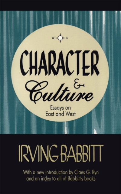 Character & Culture : Essays on East and West, PDF eBook