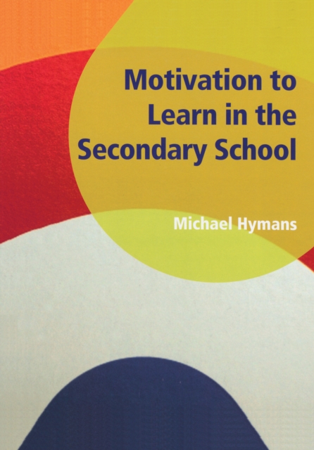 Motivation to Learn in the Secondary School, EPUB eBook