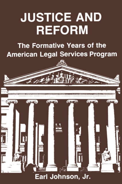 Justice and Reform : Formative Years of the American Legal Service Programme, EPUB eBook