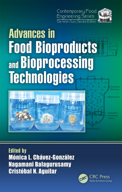 Advances in Food Bioproducts and Bioprocessing Technologies, PDF eBook