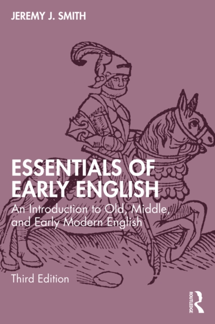 Essentials of Early English : An Introduction to Old, Middle, and Early Modern English, PDF eBook