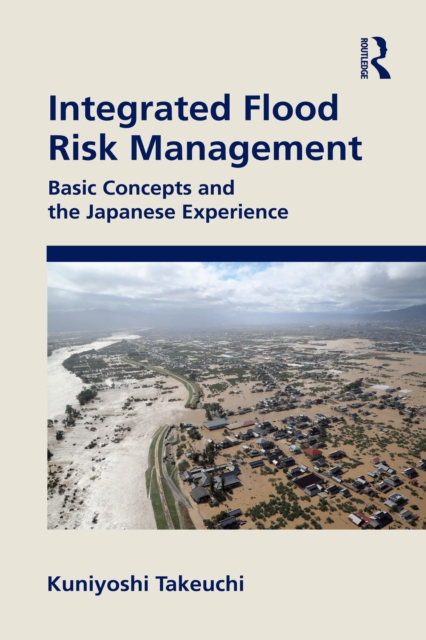 Integrated Flood Risk Management : Basic Concepts and the Japanese Experience, PDF eBook