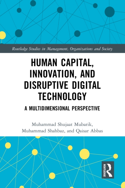 Human Capital, Innovation and Disruptive Digital Technology : A Multidimensional Perspective, PDF eBook