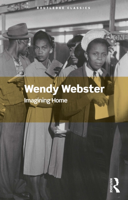 Imagining Home : Gender, Race and National Identity, 1945-1964, EPUB eBook
