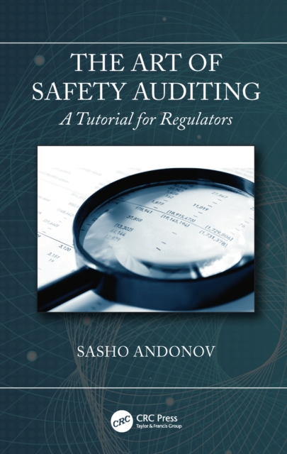 The Art of Safety Auditing: A Tutorial for Regulators, PDF eBook
