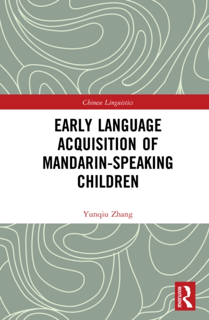 Early Language Acquisition of Mandarin-Speaking Children, PDF eBook