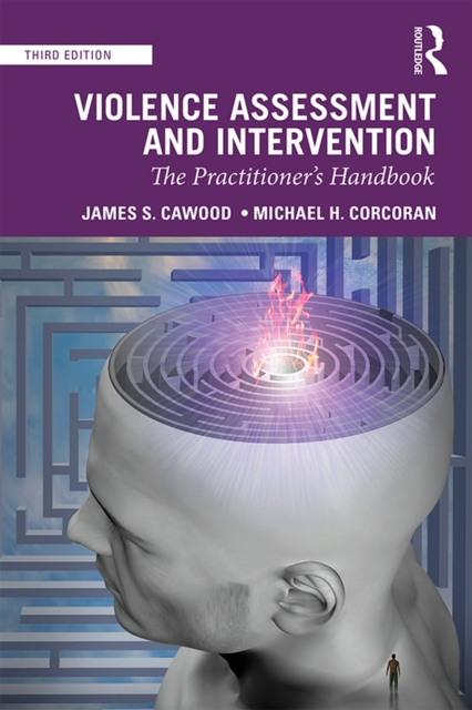 Violence Assessment and Intervention : The Practitioner's Handbook, PDF eBook