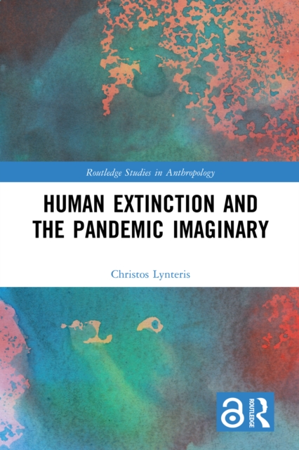 Human Extinction and the Pandemic Imaginary, EPUB eBook