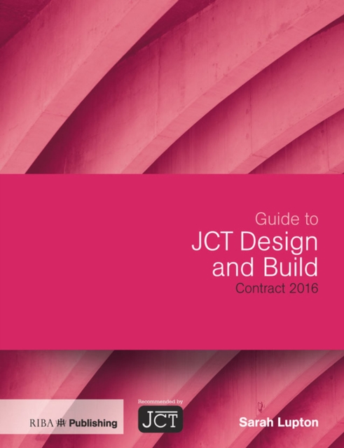 Guide to JCT Design and Build Contract 2016, EPUB eBook
