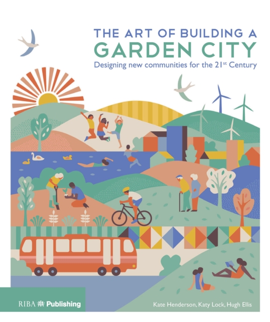 The Art of Building a Garden City : Designing New Communities for the 21st Century, EPUB eBook