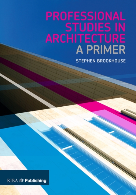 Professional Studies in Architecture : A Primer, EPUB eBook