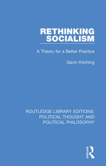 Rethinking Socialism : A Theory for a Better Practice, PDF eBook