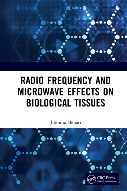 Radio Frequency and Microwave Effects on Biological Tissues, EPUB eBook