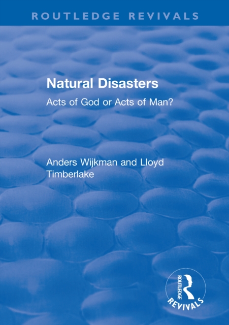 Natural Disasters : Acts of God or Acts of Man?, PDF eBook