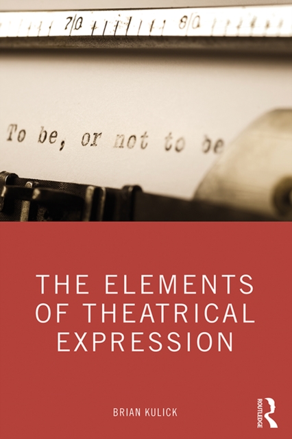 The Elements of Theatrical Expression, EPUB eBook