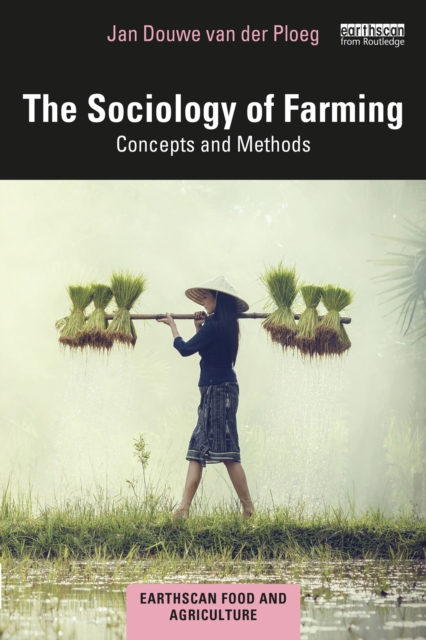 The Sociology of Farming : Concepts and Methods, EPUB eBook