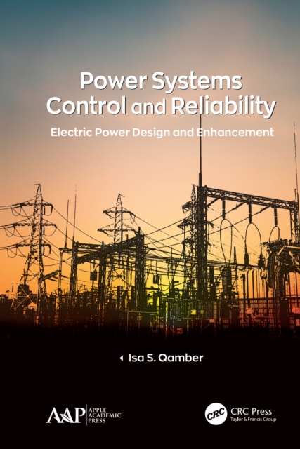 Power Systems Control and Reliability : Electric Power Design and Enhancement, EPUB eBook