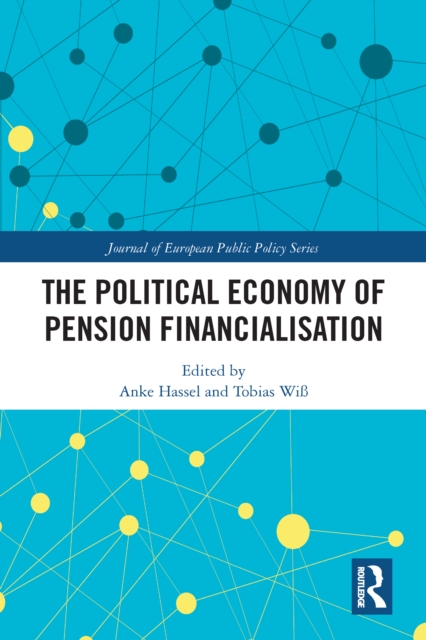 The Political Economy of Pension Financialisation, EPUB eBook