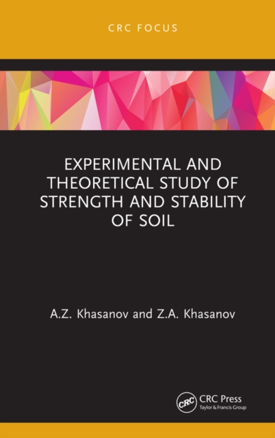 Experimental and Theoretical Study of Strength and Stability of Soil, PDF eBook
