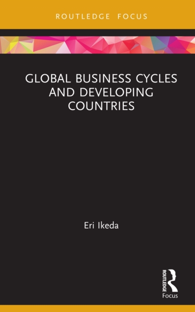 Global Business Cycles and Developing Countries, EPUB eBook