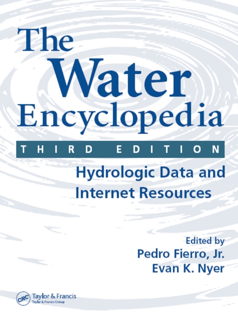 The Water Encyclopedia : Hydrologic Data and Internet Resources, EPUB eBook